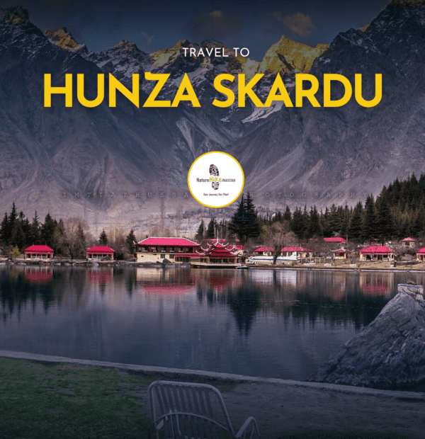 Hunza and skardu tour