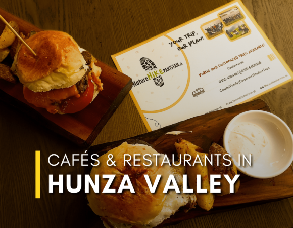 Dine with a View: Must-Visit Cafes & Restaurants in Hunza