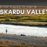 To Places to Visit in Skardu