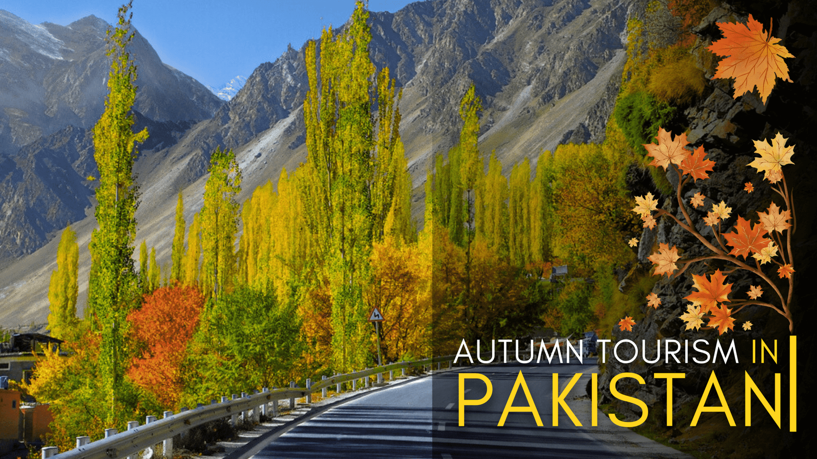 Pakistan Autumn Tour Packages 2025 | Best Itineraries, Deals, & Prices